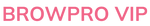 BrowPro VIP